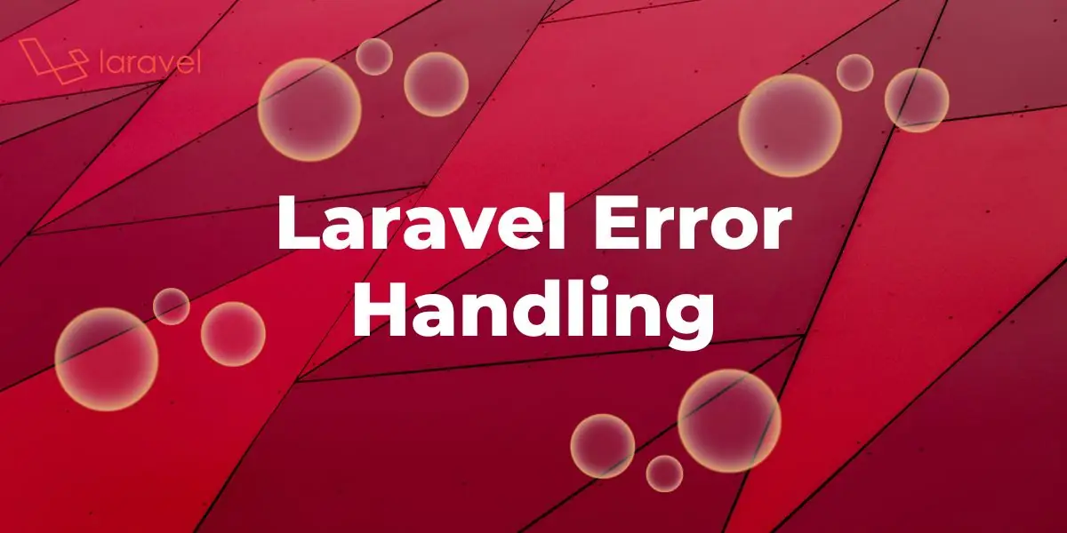 Laravel Error Handling