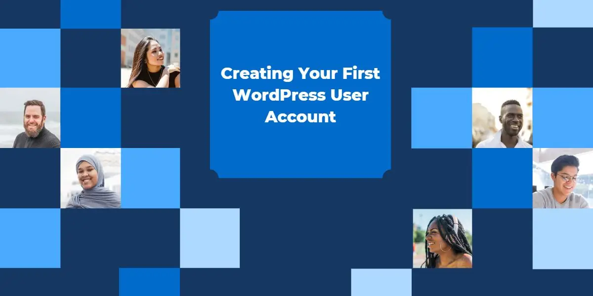 Featured image for Creating Your First WordPress User Account