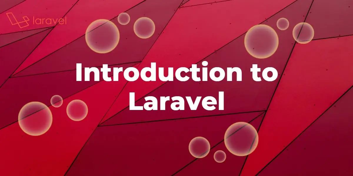 Featured image for Introduction to Laravel